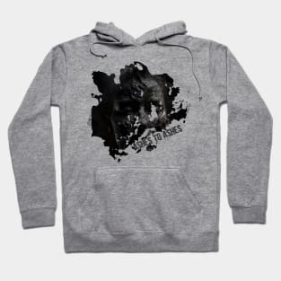 Ashes to ashes Hoodie